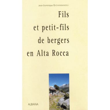 Fils et petit-fils de bergers en Alta Rocca