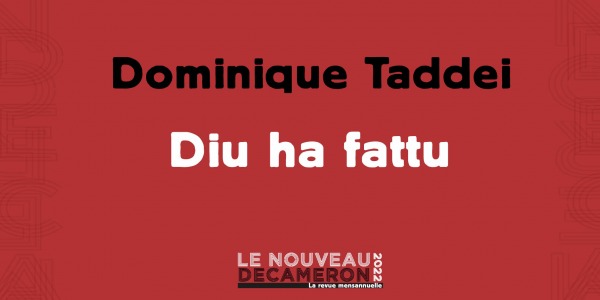 Dominique Taddei - Diu ha fattu