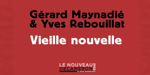 Gérard Maynadié & Yves Rebouillat - Vieille nouvelle