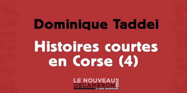 Dominique Taddei - Histoires courtes en Corse (4)