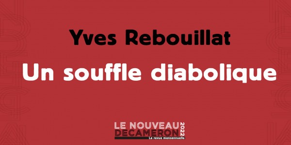 Yves Rebouillat - Un souffle diabolique ( Chroniques Ukrainiennes - n° 4 )