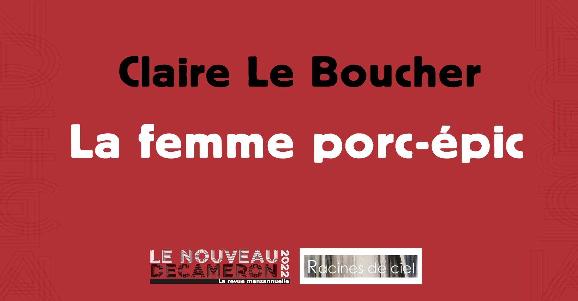 Claire Le Boucher - La femme porc-épic - Les éditions Albiana