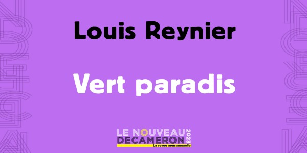 Louis Reynier - Vert Paradis 