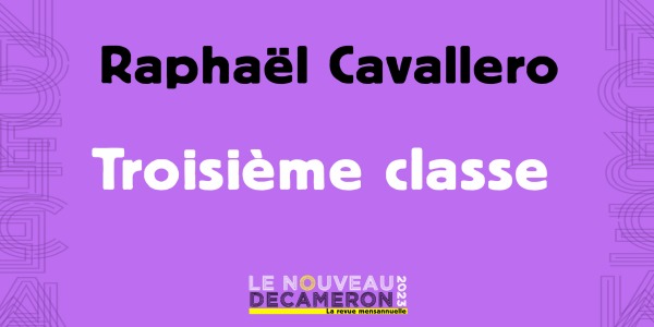 Raphaël Cavallero - Troisième classe