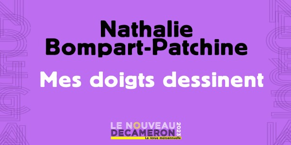 Nathalie Bompart Patchine - Mes doigts dessinent