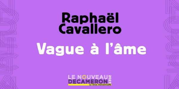Raphaël Cavallero - Vague à l’âme