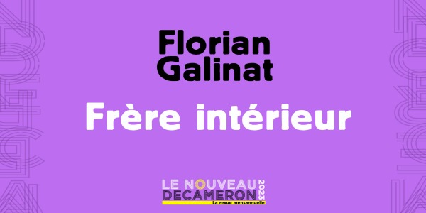 Florian Galinat - Frère intérieur