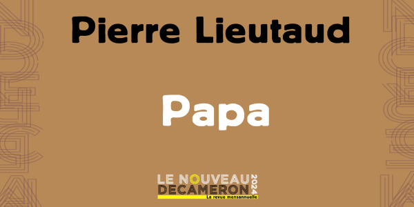 Pierre Lieutaud - Papa