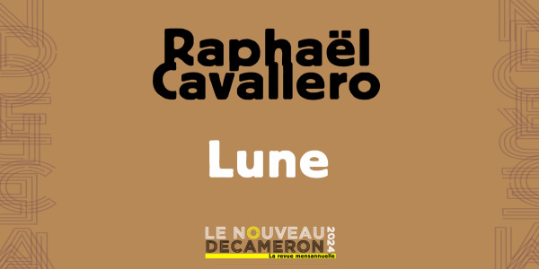 Raphaël Cavallero - Lune