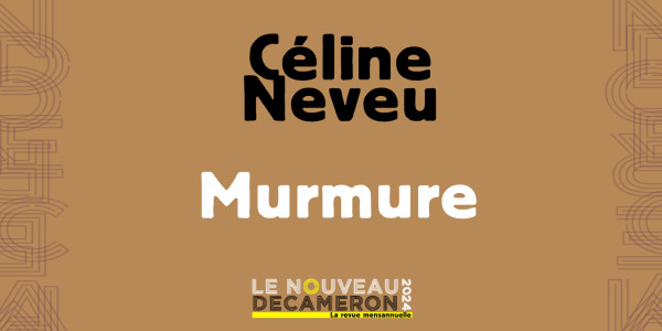 Céline Neveu - Murmure