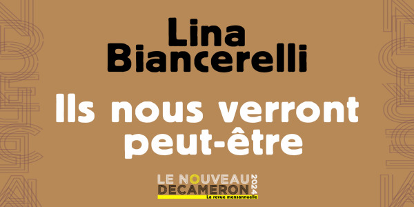 Lina Biancarelli - Ils nous verront peut-être... 