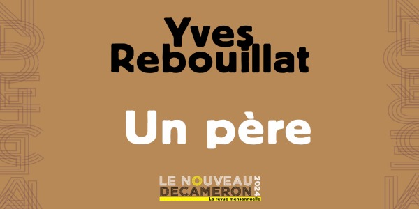 Yves Rebouillat - Un père