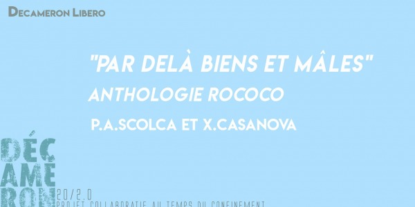 "Par delà biens et mâles" - Anthologie RoCoCo - Scolca & Casanova