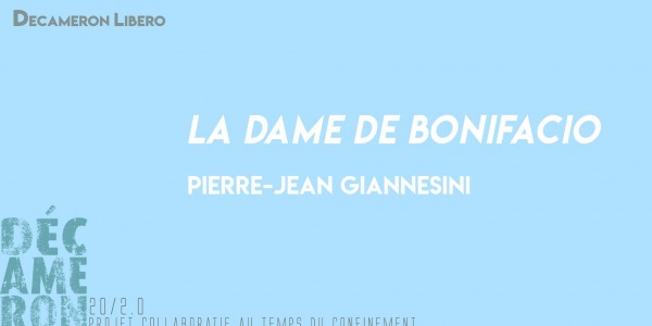 La Dame de Bonifacio - Pierre-Jean Giannesini