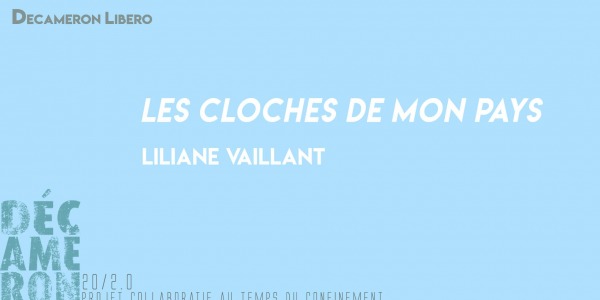 Les cloches de mon pays - Liliane Vaillant