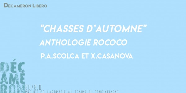 "Chasses d'automne", Anthologie RoCoCo - Scolca & Casanova