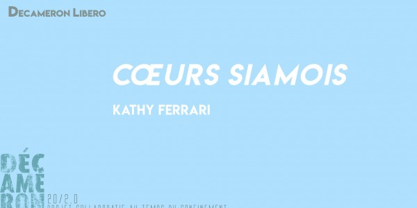 Cœurs siamois - Kathy Ferrari 