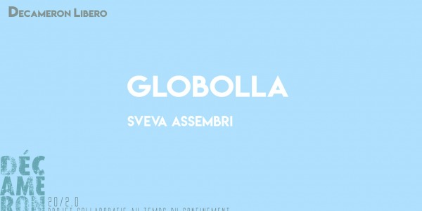 Globolla - Sveva Assembri