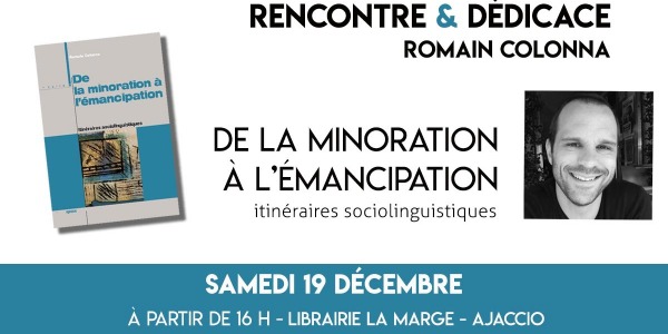 Rencontre Dédicace avec Romain Colonna le samedi 19 décembre à la librairie la Marge