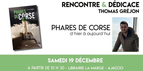 Rencontre Dédicace avec Thomas Gréjon - Phares de Corse