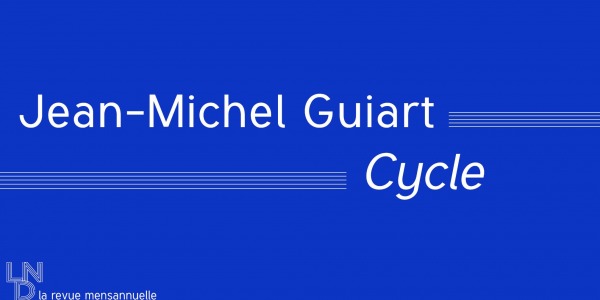 Cycle - Jean-Michel Guiart