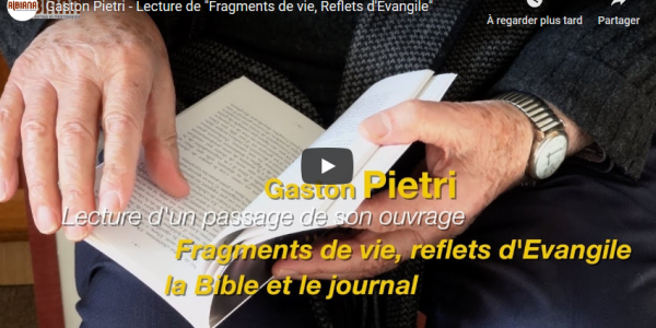 Gaston Pietri - Lecture de "Fragments de vie, Reflets d'Évangile"