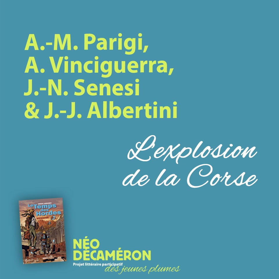 A.-M. Parigi, A. Vinciguerra, J.-N. Senesi et J.-J. Albertini - L’explosion de la Corse