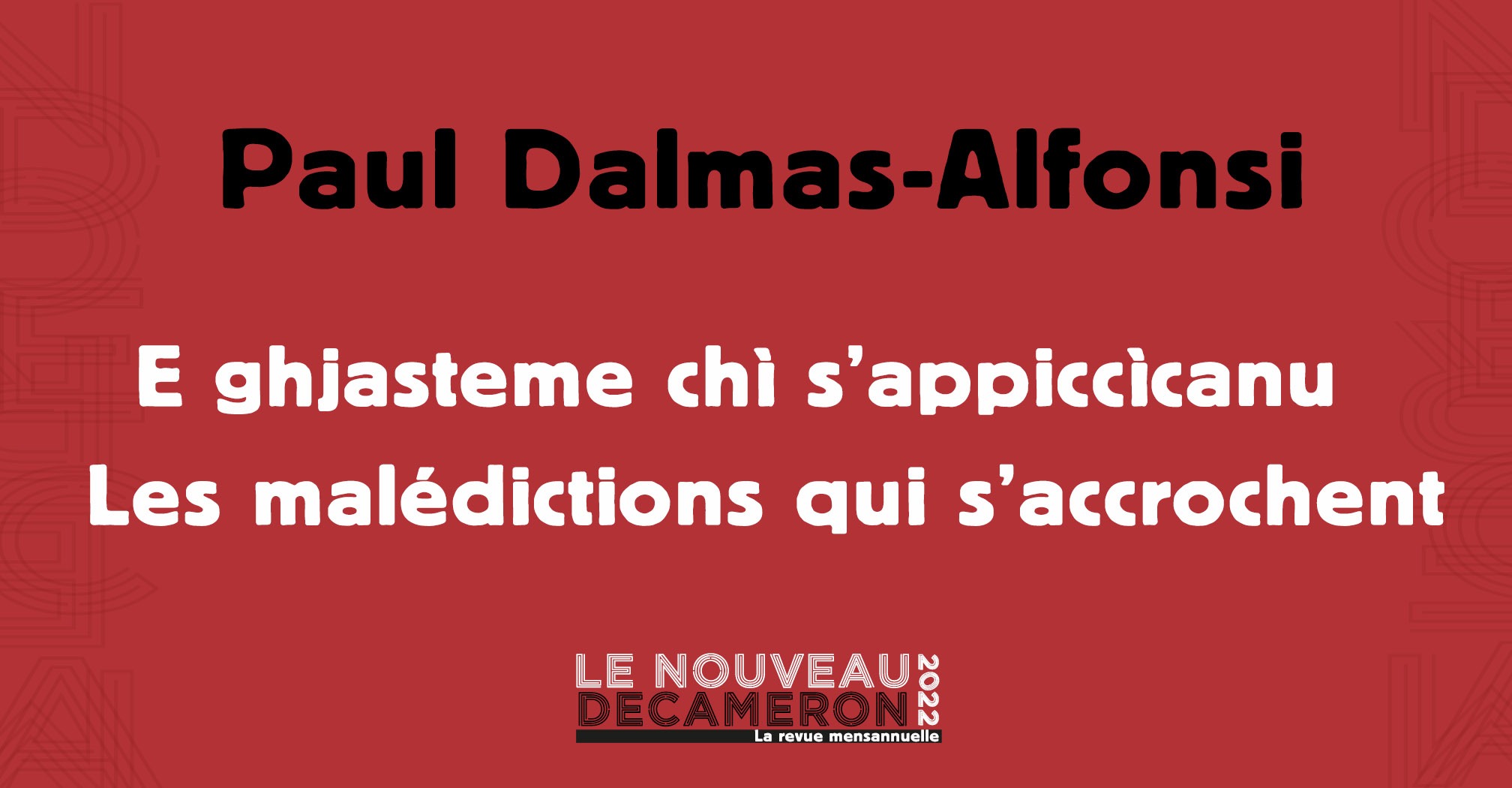 Paul Dalmas-Alfonsi - E ghjasteme chì s’appiccìcanu - Les malédictions qui s’accrochent