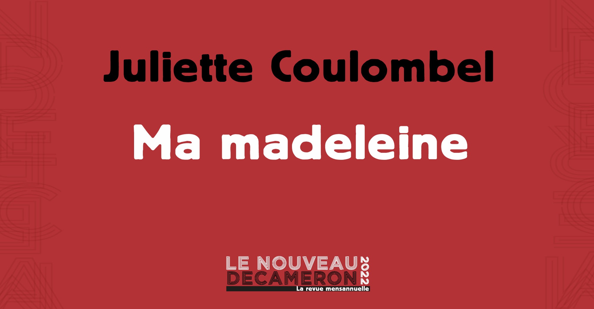 Juliette Coulombel - Ma madeleine