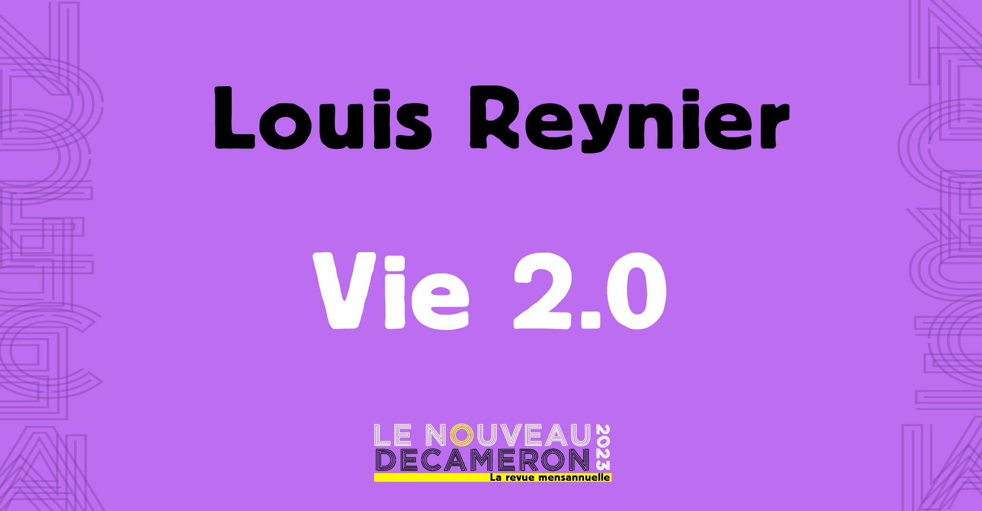 Louis Reynier - Vie 2.0
