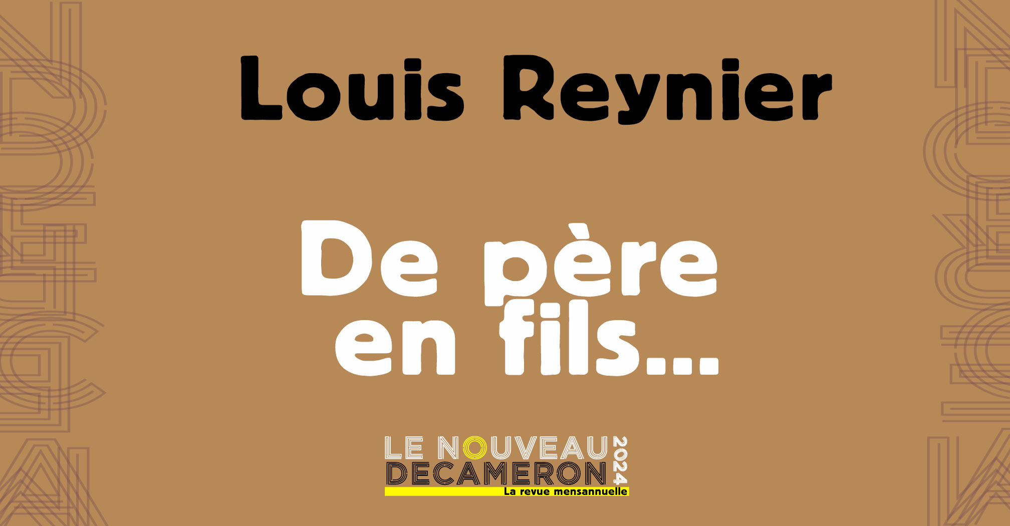 Louis Reynier -  De père en fils... 