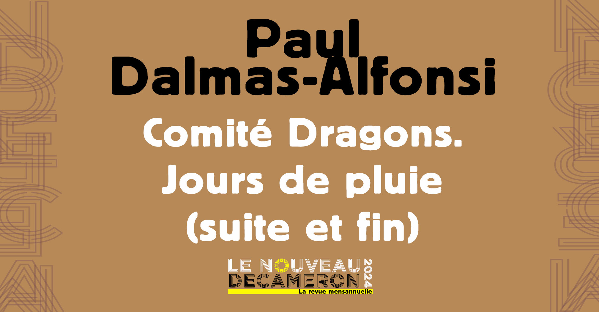 Paul Dalmas-Alfonsi - Comité Dragons. Jours de pluie (suite et fin)
