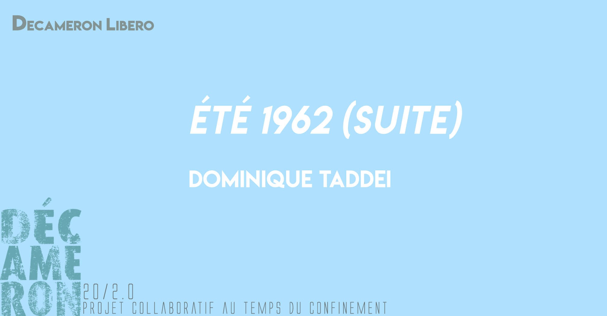 Eté 1962 (suite) - Dominique Taddei 