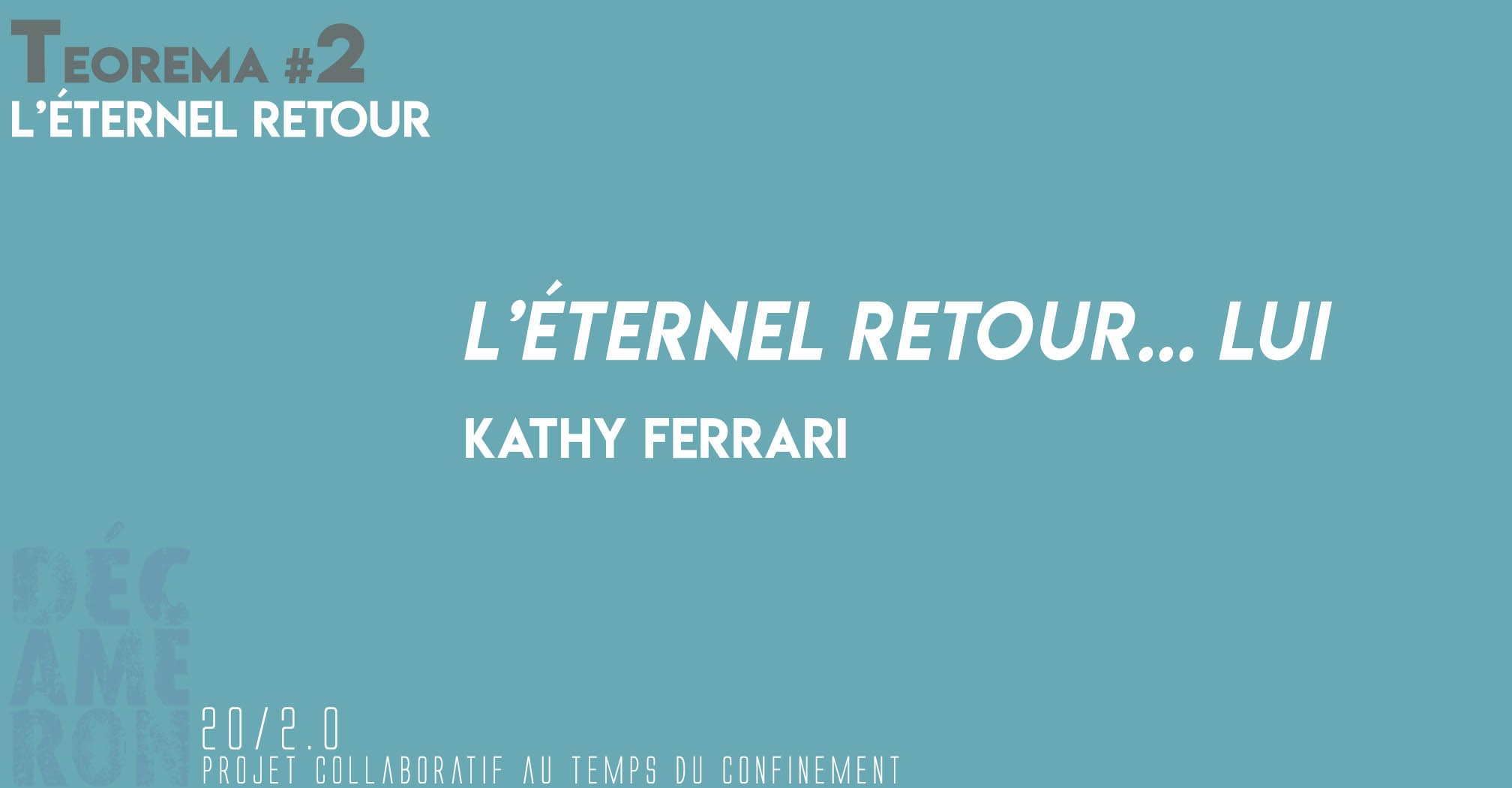 L'Éternel retour… Lui - Kathy Ferrari 
