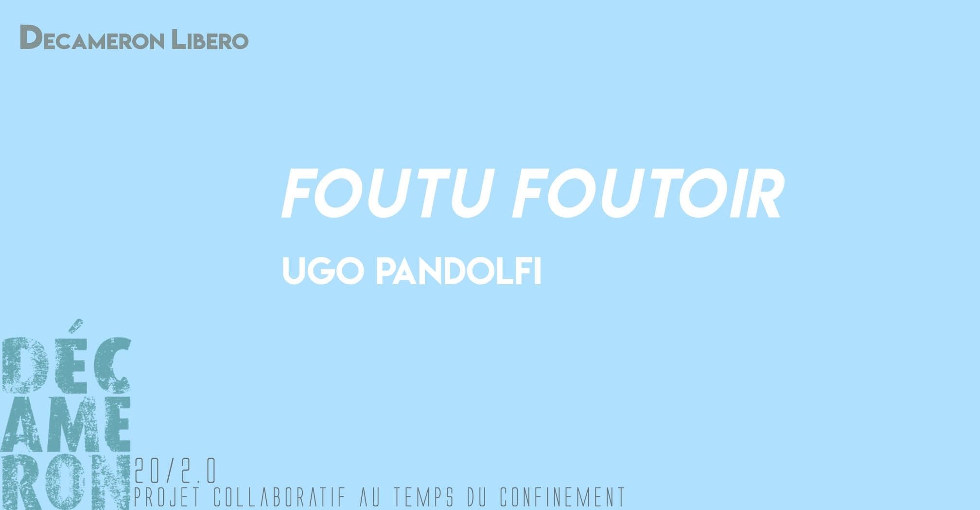 Foutu foutoir - Ugo Pandolfi
