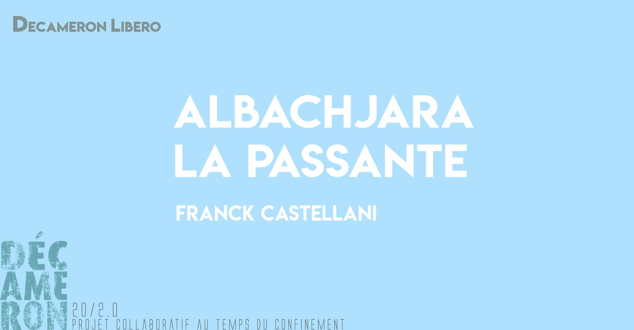Albachjara / La passante - Franck Castellani