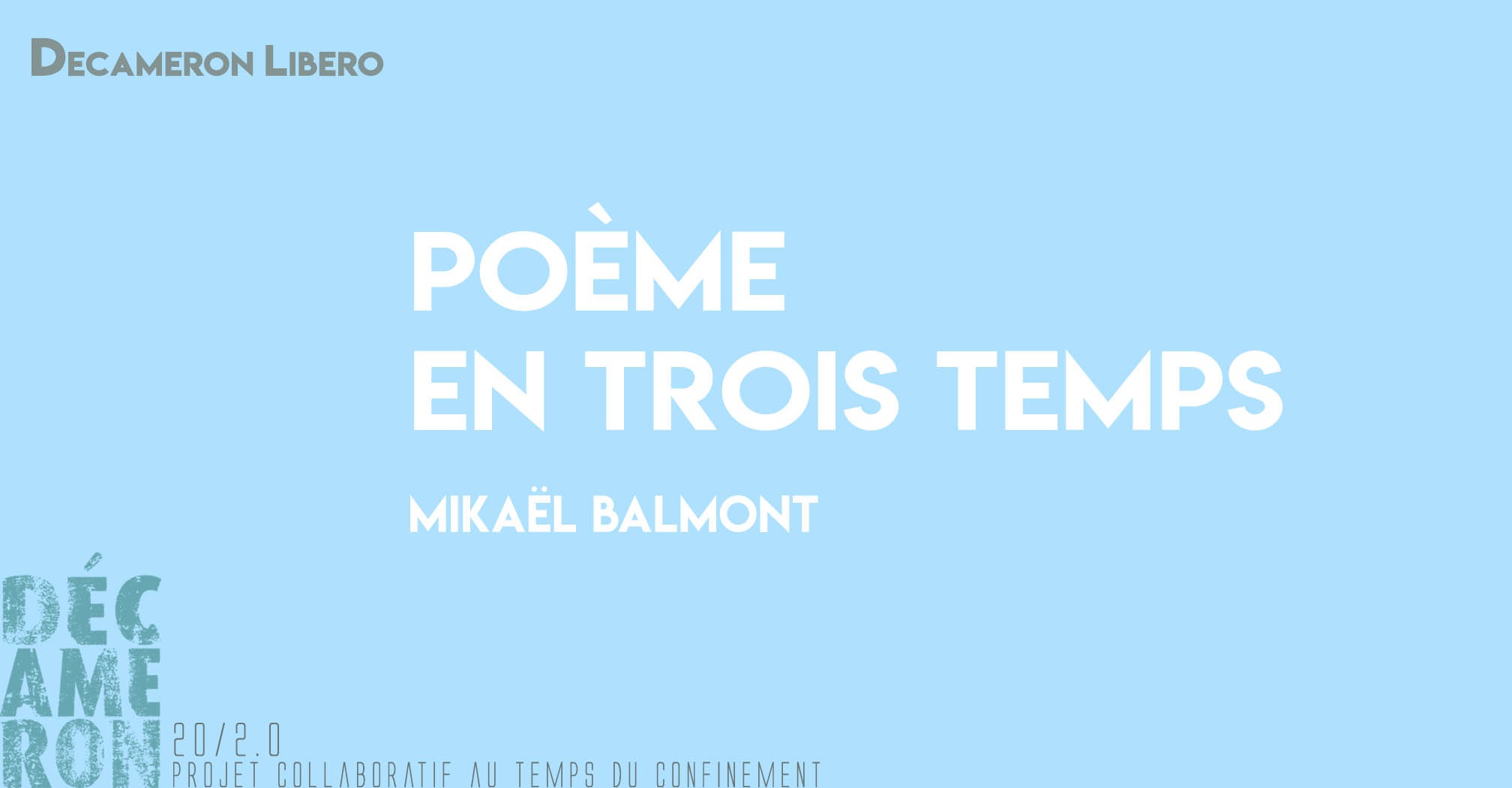 Poème en trois temps - Mikaël Balmont