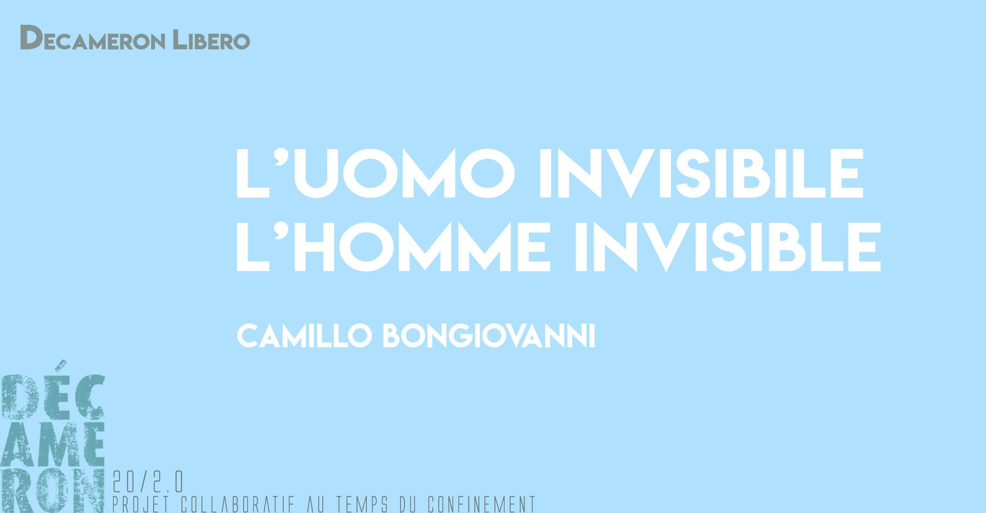 L’uomo invisibile / L'homme invisible - Camillo Bongiovanni