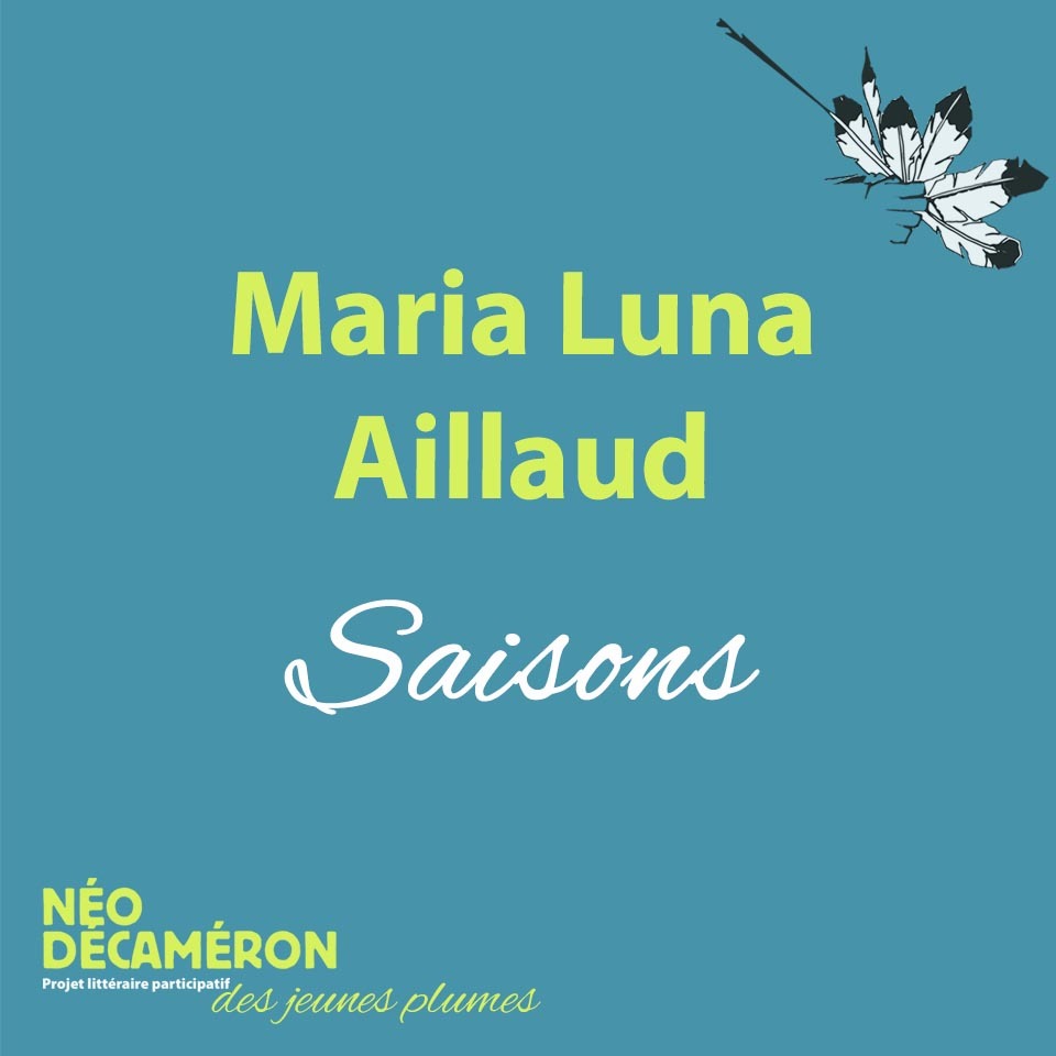 Maria Luna Aillaud - Saisons