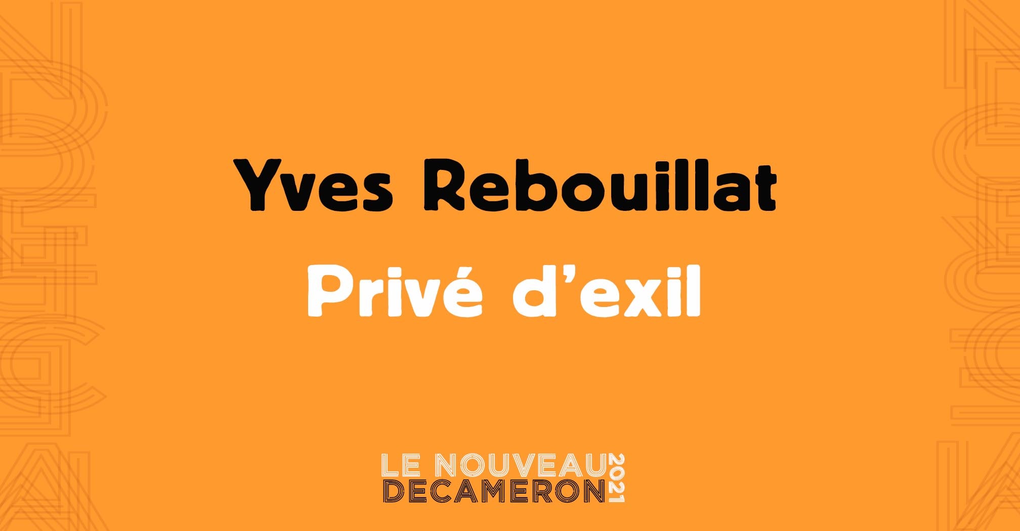 Yves Rebouillat - Privé d'exil