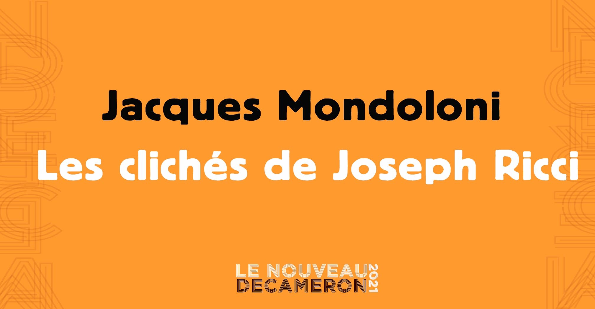 Jacques Mondoloni - Les clichés de Joseph Ricci