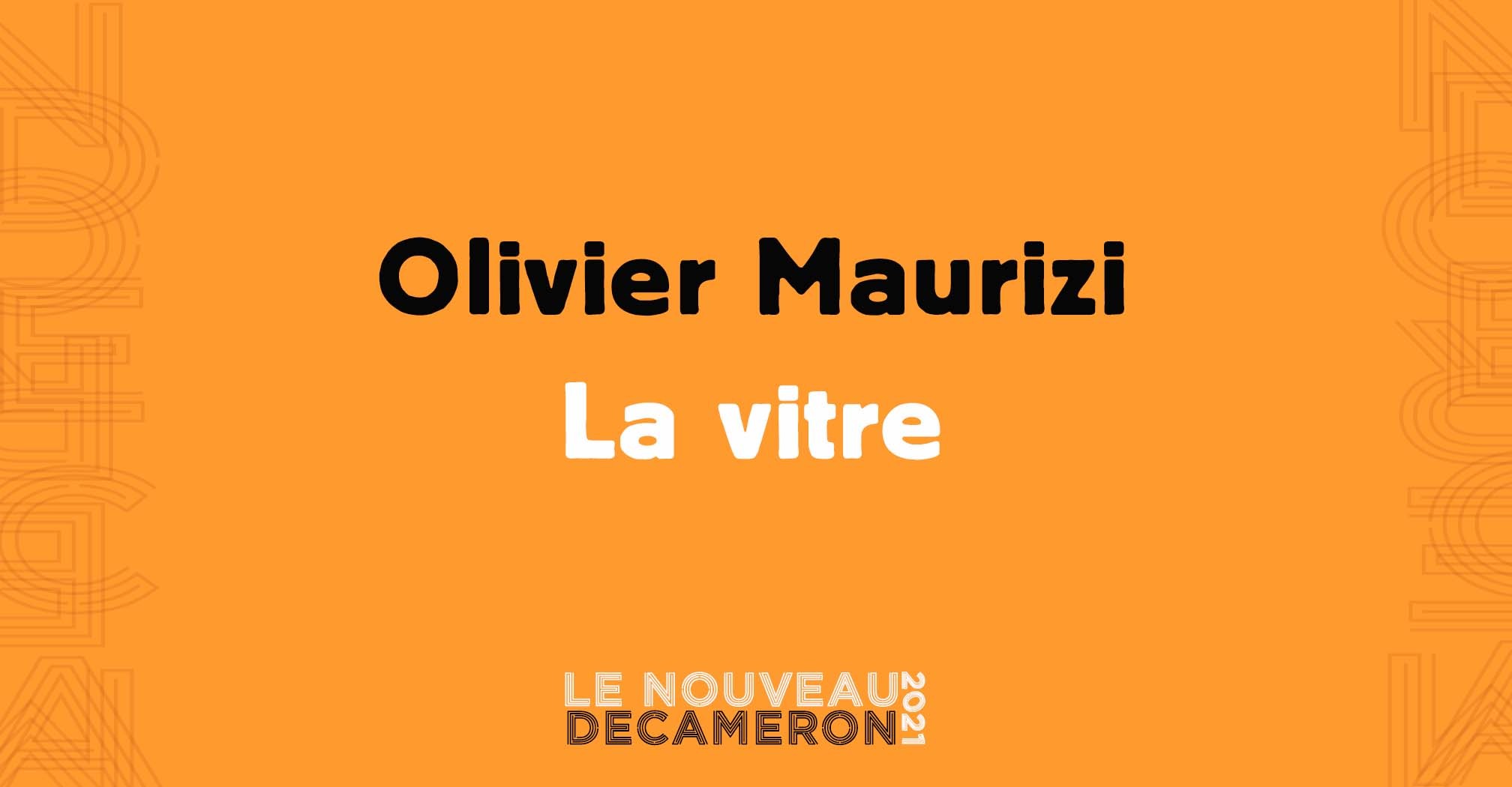 Olivier Maurizi - La vitre