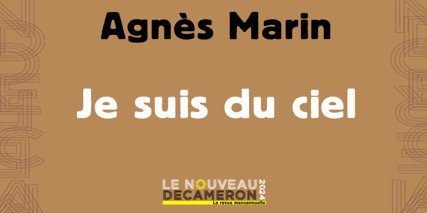 Agnès Marin- Je suis du ciel