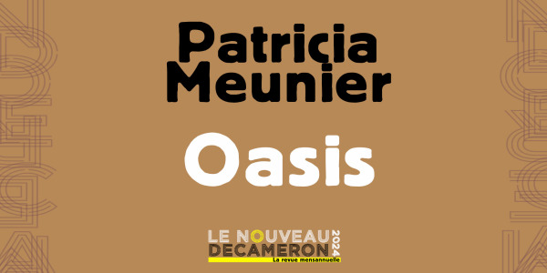 Patricia Meunier - L'oasis